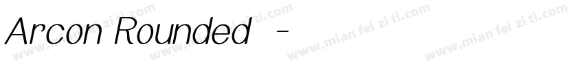 Arcon Rounded字体字体转换